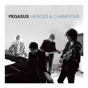 Pegasus  - Heroes & Champions album