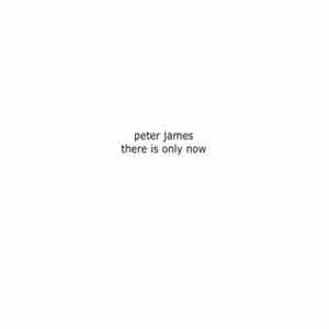 Peter James  - There Is Only Now album