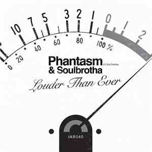 Phantasm  & Soulbrotha  - Louder Than Ever album