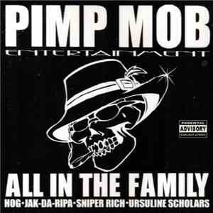Pimp Mob Entertainment - All In The Family album