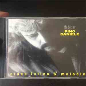 Pino Daniele - The Best Of: Blues Latino & Melodie album