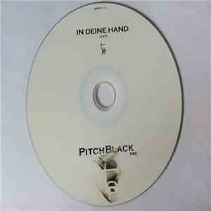 PitchBlack Inc. - In Deine Hand album