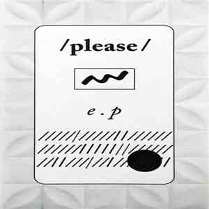/please/ - E . P album