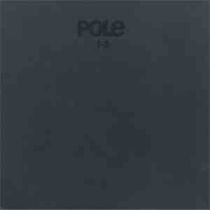 Pole - 1-3 album