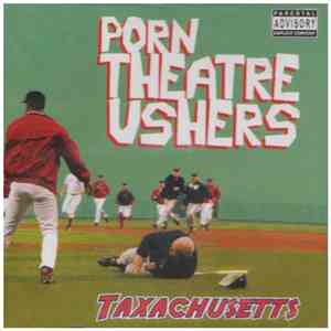 Porn Theatre Ushers - Taxachusetts album