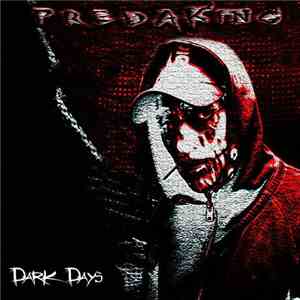 Predaking - Dark Days album