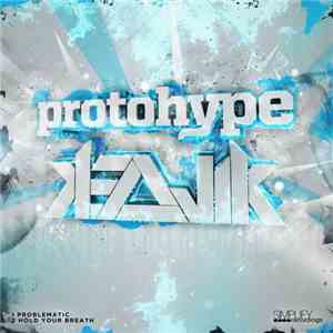 Protohype & Kezwik - Problematic / Hold Your Breath album
