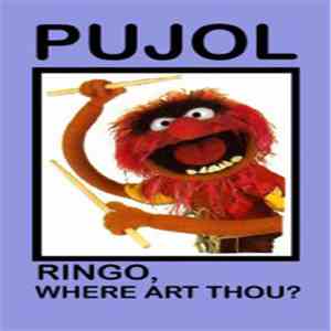 Pujol - Ringo, Where Art Thou? album