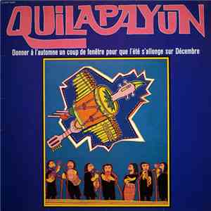 Quilapayun - Darle Al Otoño Un Golpe De Ventana Para Que El Verano Llegue Hasta Diciembre album