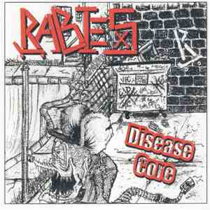 Rabies  - Disease Core album