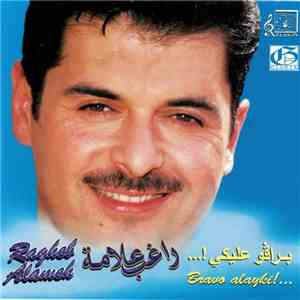 راغب علامة = Ragheb Alameh - ...! براڤو عليكي = Bravo Alayki!... album