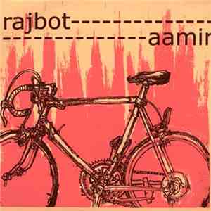 Rajbot / Aamir - Split album