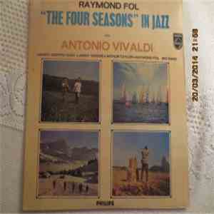 Raymond Fol - "The Four Season" In Jazz After Antonio Vivaldi album