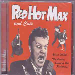 Red Hot Max & Cats - The Thrilling Sound Of Hot Rockabilly album