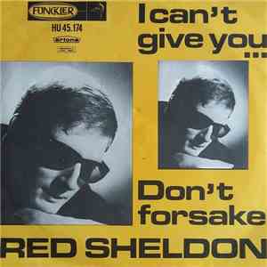 Red Sheldon - I Can't Give You album