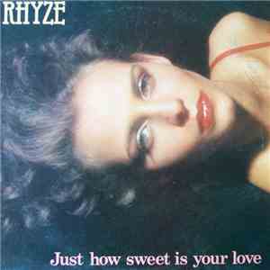 Rhyze - Just How Sweet Is Your Love / I Found Love In You album