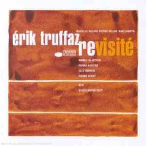 Érik Truffaz with Marcello Giuliani, Patrick Muller, Marc Erbetta - Revisité album