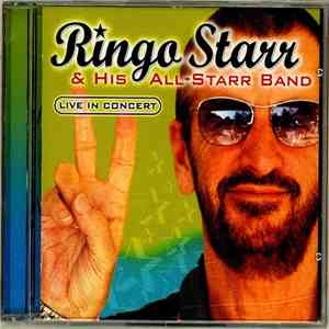 Ringo Starr And His All-Starr Band - Ringo Starr And His All-Starr Band Live In Concert album