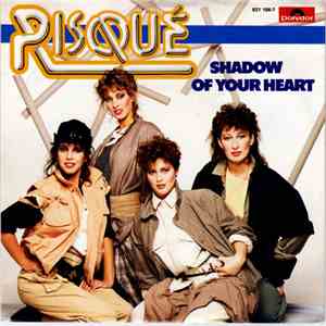 Risqué  - Shadow Of Your Heart album