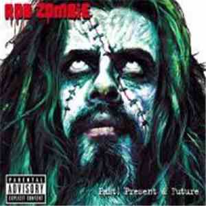 Rob Zombie - Past, Present & Future album