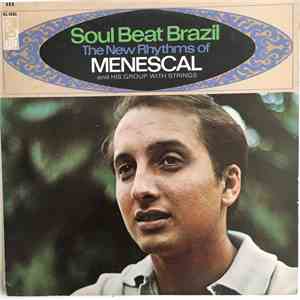 Roberto Menescal - Soul Beat Brazil - The New Rhythms Of Menescal album