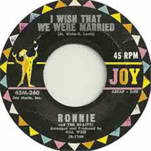 Ronnie And The Hi-Lites - I Wish That We Were Married album
