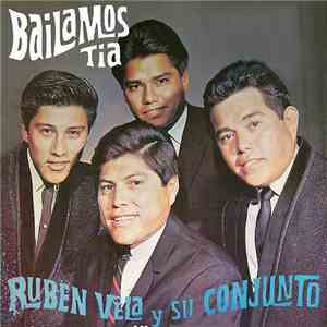 Ruben Vela Y Su Conjunto - Bailamos Tia album