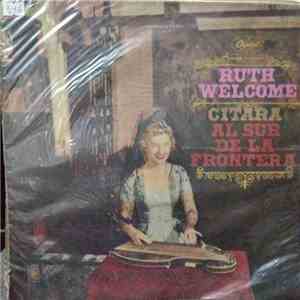 Ruth Welcome - Citara Al Sur De La Frontera album