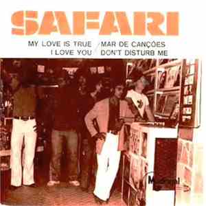 Safari  - My Love Is True album