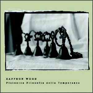 Saffron Wood - Platonica Filosofia Della Temperanza album