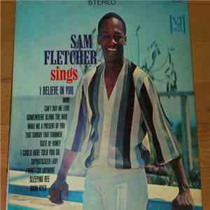 Sam Fletcher - Sings I Believe In You album