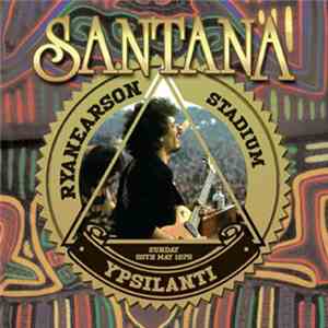Santana - Rynearson Stadium, Ypsilanti 25-05-75 album