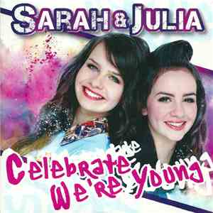 Sarah & Julia - Celebrate We're Young album