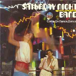 Saturday Night Band - Come On Dance, Dance album