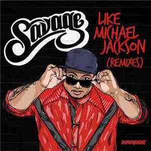 Savage  - Like Michael Jackson (Remixes) album