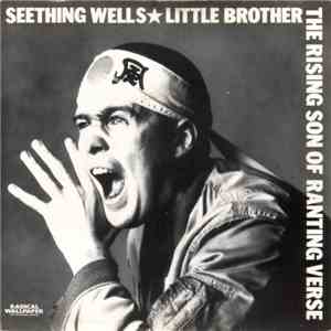 Seething Wells / Little Brother - The Rising Son Of Ranting Verse album