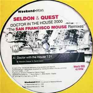 Seldon & Quest - Doctor In The House 2000 (The San Francisco Mouse Remixes) album