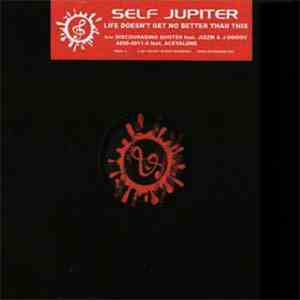 Self Jupiter - Life Doesn't Get No Better Than This album
