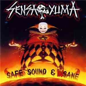 Sensa Yuma - Safe Sound & Insane album