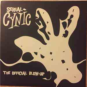 Serial Cynic - The Official Blow-Up album