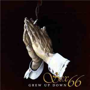 Sex 66 - Grew Up Down album
