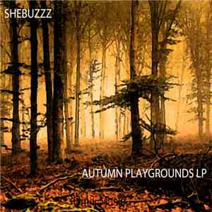 Shebuzzz - Autumn Playgrounds LP album