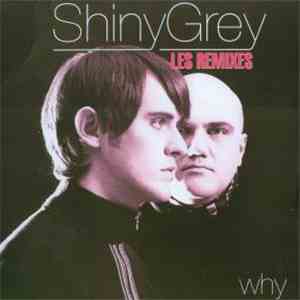 ShinyGrey - Why (Les Remixes) album