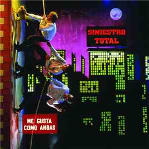 Siniestro Total - Me Gusta Como Andas album