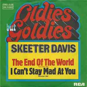 Skeeter Davis - The End Of The World / I Can't Stay Mad At You album