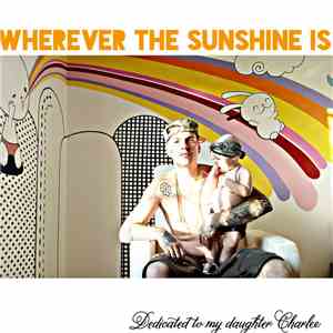 Slik Jack - Wherever The Sunshine Is album