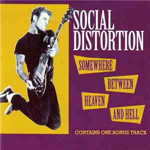 Social Distortion - Somewhere Between Heaven And Hell album