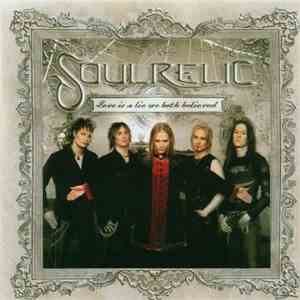 Soulrelic - Love Is A Lie We Both Believed album
