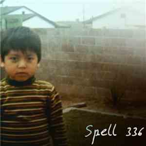 Spell 336 - Spell 336 album