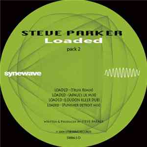 Steve Parker  - Loaded Remixes Pack 2 E.P. album